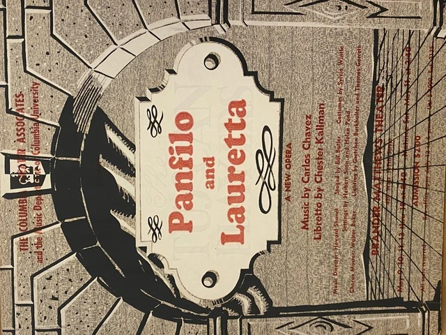 Panfilo.jpeg Cartel del estreno de Panfilo and Lauretta. Se aprecia el título original (The Tuscan Players), propuesto por Chester Kallman que Chávez desechó, para enfado del libretista. 1957, teatro Brander Matthews, Universidad de Columbia, Nueva York. Archivo de Sergio Vela.